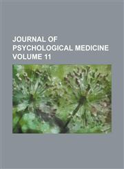 Journal of psychological medicine Volume 11,1154139808,9781154139808