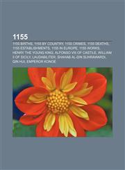 1155 1155 births, 1155 by country, 1155 crimes, 1155 deaths, 1155 establishments, 1155 in Europe, 1155 works, Henry the Young King,1155974670,9781155974675