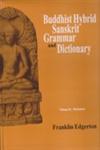 Buddhist Hybrid Sanskrit Grammar and Dictionary 2 Vols.,8121511100,9788121511100