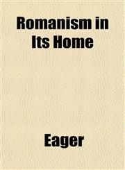 Romanism in Its Home,1153234602,9781153234603