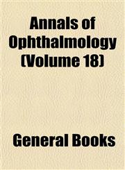 Annals of Ophthalmology (Volume 18),1153352877,9781153352871