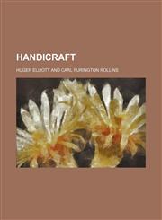 Handicraft (Volume 1),1150445459,9781150445453