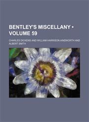 Bentley's Miscellany (Volume 59),1154217795,9781154217797