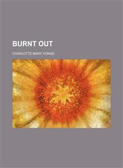 Burnt out,1151415707,9781151415707