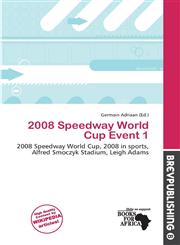 2008 Speedway World Cup Event 1,6138254163,9786138254164