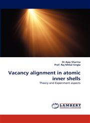 Vacancy Alignment in Atomic Inner Shells,3838376234,9783838376233