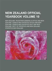 New Zealand official yearbook Volume 10,1236798600,9781236798602