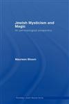 Jewish Mysticism and Magic An Anthropological Perspective,0415593387,9780415593380