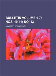 Bulletin Volume 1-7; nos. 10-11; no. 13,1151939307,9781151939302