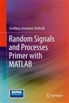 Random Signals and Processes Primer with MATLAB,1461423856,9781461423850
