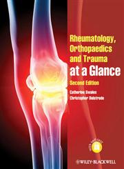 Rheumatology, Orthopaedics and Trauma at a Glance,0470654708,9780470654705