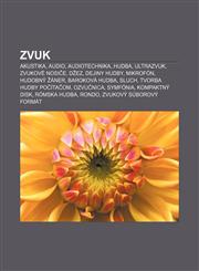 Zvuk Akustika, Audio, Audiotechnika, Hudba, Ultrazvuk, Zvukové nosiče, Džez, Dejiny hudby, Mikrofón, Hudobný žáner, Baroková hudba, Sluch,1233003399,9781233003396