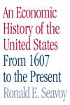 An Economic History of the United States From 1607 to the Present,0415979803,9780415979801