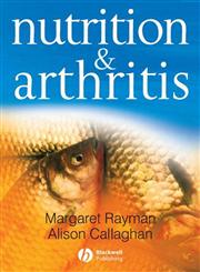 Nutrition and Arthritis 1st Edition,1405124180,9781405124188