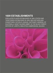 1609 establishments Populated places established in 1609, States and territories established in 1609, New Netherland, Cookstown,1156353858,9781156353851