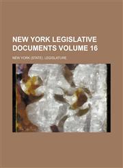 New York Legislative Documents Volume 16,1130903400,9781130903409