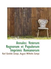 Annales Veterum Regnorum et Populorum Imprimis Romanorum,1110250975,9781110250974