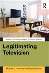 Legitimating Television Media Convergence and Cultural Status,0415880262,9780415880268