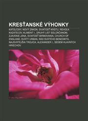 Kresťanské výhonky Katolícky, Nový zákon, Sviatosť krstu, Rehoľa kazateľov, Kliment I., Druhý list Solúnčanom, Zjavenie Jána,1232995827,9781232995821