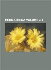 Hermathena Volume 3-4,1234087804,9781234087807
