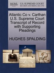 Atlantic Co v. Carthan U.S. Supreme Court Transcript of Record with Supporting Pleadings,1270375636,9781270375630