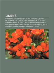 Linens Blankets, Linen industry in Ireland, Quilt, Towel, Milne Barbour, Upperlands, Bessbrook, Electric blanket, Horse blanket,1157472052,9781157472056