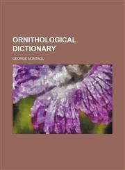 Ornithological dictionary,1236443187,9781236443182