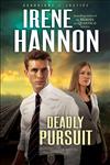 Deadly Pursuit A Novel,0800734572,9780800734572