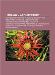 Ukrainian architecture Baroque architecture in Ukraine, Buildings and structures in Ukraine, Moorish Revival architecture in Ukraine,1156646596,9781156646595