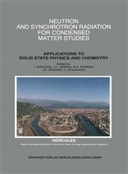 Neutron and Synchrotron Radiation for Condensed Matter Studies Applications to Solid State Physics and Chemistry,3540576916,9783540576914