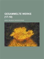 Gesammelte Werke (17-18),1234562820,9781234562823