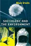 Sociology and the Environment A Critical Introduction to Society, Nature and Knowledge,0745613594,9780745613598