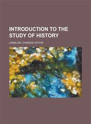 Introduction to the Study of History,1153820552,9781153820554
