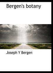 Bergen's botany,1117969487,9781117969480