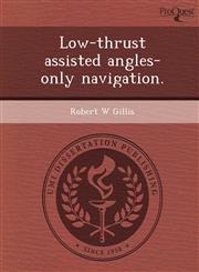 Low-thrust assisted angles-only navigation.,1249082137,9781249082132
