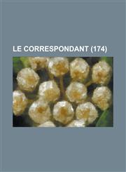 Le Correspondant (174),1153486067,9781153486064