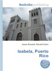 Isabela, Puerto Rico,551093798X,9785510937985