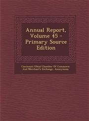 Annual Report, Volume 45 - Primary Source Edition,1289918422,9781289918422