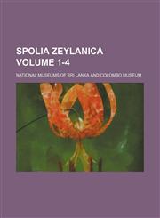 Spolia zeylanica Volume 1-4,1130617289,9781130617283