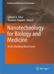 Nanotechnology for Biology and Medicine At the Building Block Level,038731282X,9780387312828