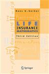 Life Insurance Mathematics 3rd Edition,354062242X,9783540622420