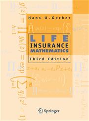 Life Insurance Mathematics 3rd Edition,354062242X,9783540622420