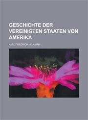 Geschichte Der Vereinigten Staaten Von Amerika,1234557649,9781234557645
