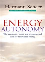 Energy Autonomy The Economic, Social and Technological Case for Renewable Energy,1844073556,9781844073559