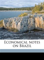 Economical notes on Brazil,1177270803,9781177270809