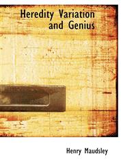 Heredity Variation and Genius,1110469012,9781110469017