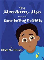 The Adventures of Alan and the Man-Eating Rabbits,1630001430,9781630001438