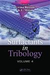 Surfactants in Tribology Vol. 4 1st Edition,1466583371,9781466583375