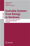 Evolvable Systems From Biology to Hardware: 7th International Conference, ICES 2007 Wuhan, China, September 21-23, 2007 Proceedings,3540746250,9783540746256