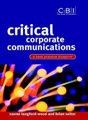 Critical Corporate Communications A Best Practice Blueprint,0470847638,9780470847633